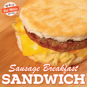 Bill Miller logo. Sausage breakfast sandwich. Image includes sausage, egg, and cheese biscuit on a wooden surface.